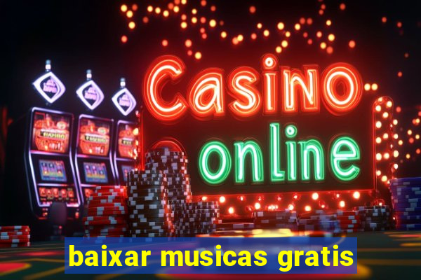 baixar musicas gratis